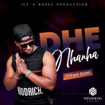 Dhe Nhanha by Tyfah Guni