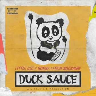 Duck Sauce by Bobby J From Rockaway