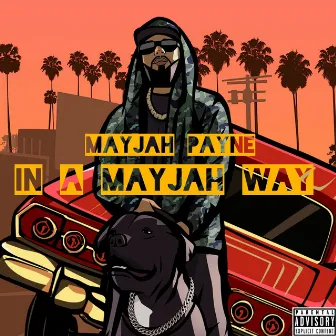 In A Mayjah Way by Mayjah Payne