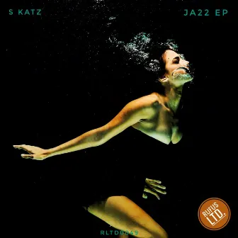 Ja22 EP by S Katz