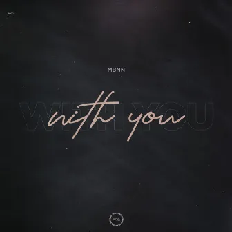 With You by MBNN