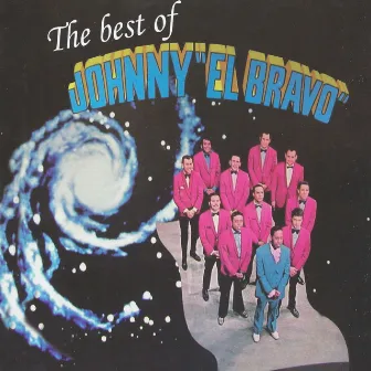 The Best Of by Johnny El Bravo