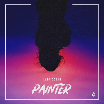 Painter by Lady Ocean