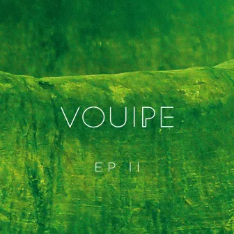 EP II by Vouipe