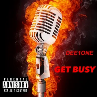 Get Busy by Dee1one