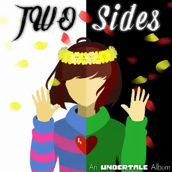 Two Sides - An Undertale Tribute Album by NyxTheShield