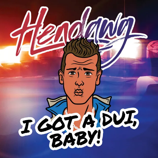 I Got A DUI Baby