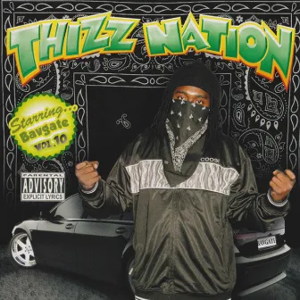 Thizz Nation Vol 10 by Bavgate