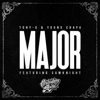 Major (feat. SamKnight) by Tony G