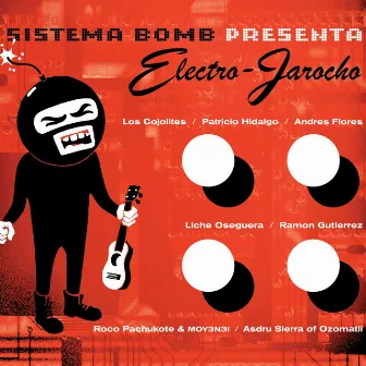 Electro-Jarocho by Sistema Bomb