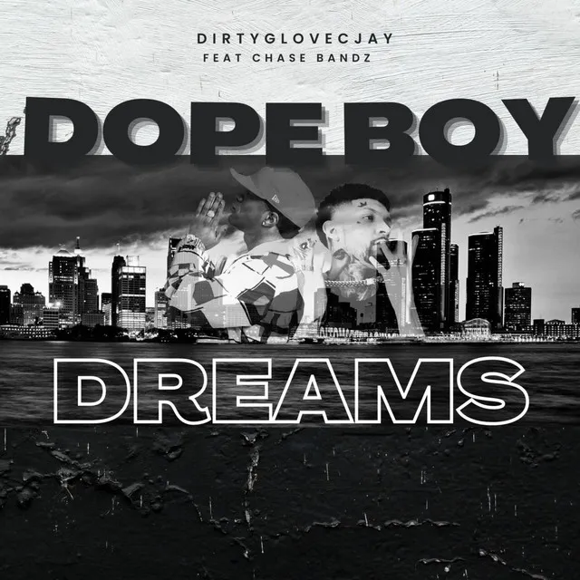 Dope Boy Dreams