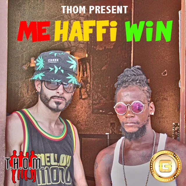 Me Haffi Win (feat. Rasmarkco)