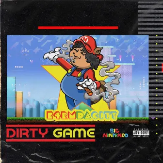 Dirty Game by E4rmdacity