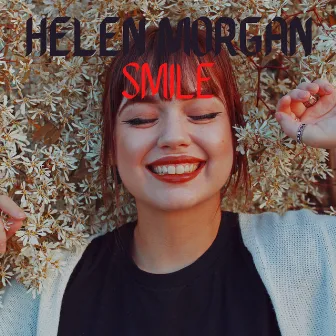 Smile by Helen Morgan