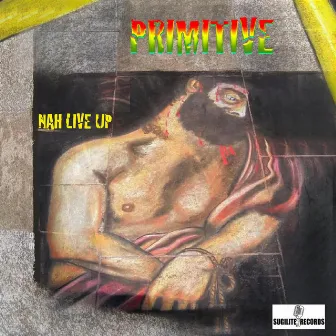 Nah Live Up by Primitive