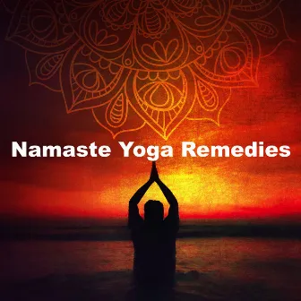 Namaste Yoga Remedies by Namaste Yoga