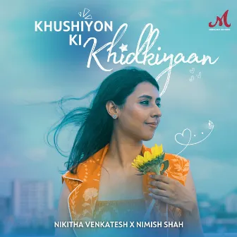 Khushiyon Ki Khidkiyaan by Nikitha Venkatesh