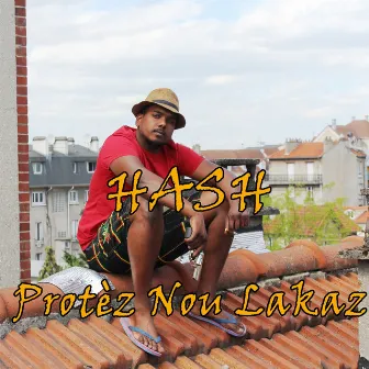 Protèz Nou Lakaz by Hash