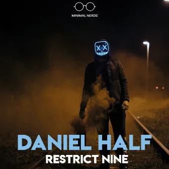 Restrict Nine by Daniel Half