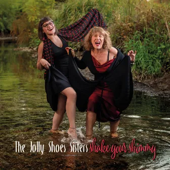 Shake Your Shimmy by The Jolly Shoes Sisters