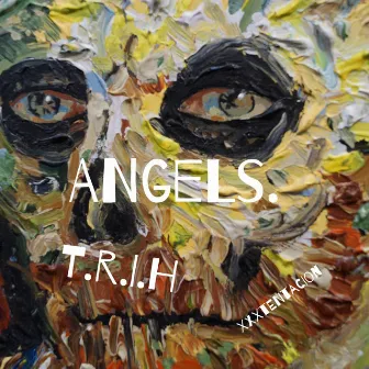 Angels by T.R.I.H