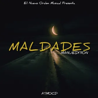 Maldades by MANUEDITION