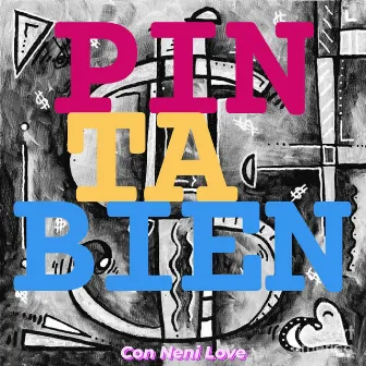 Pinta Bien by Deejaaytai