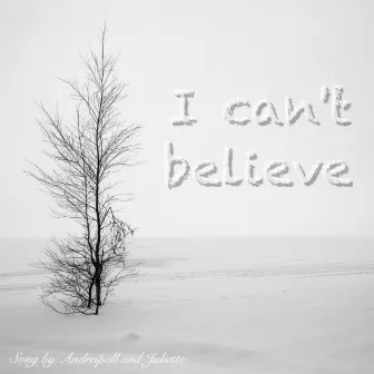 I Can't Believe by Juliette