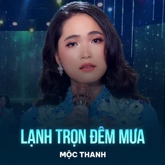 Lạnh Trọn Đêm Mưa by Mộc Thanh