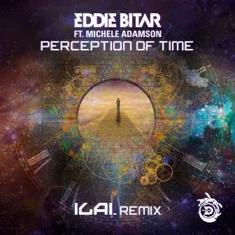 Perception Of Time (ILAI Remix) by Ilai