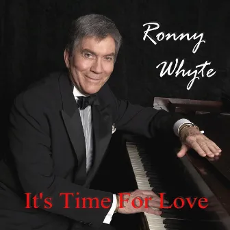 It's Time for Love by Ronny Whyte