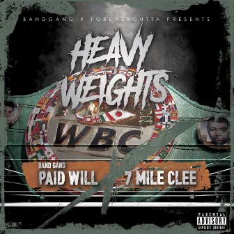 Heavy Weights by 7 Mile Clee