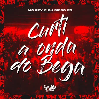 Curti a Onda do Bega by Dj diegozs