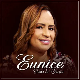 Poder da Oração by Eunice