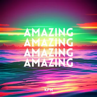 Amazing Amazing by KPN