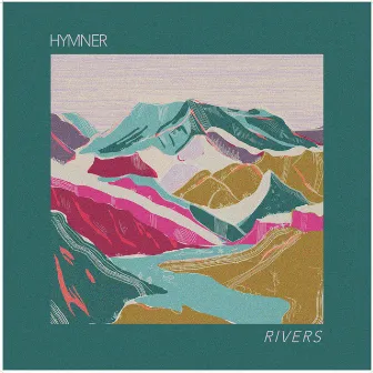 Rivers by Hymner