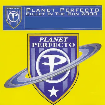 Bullet in the Gun 2000 by Planet Perfecto