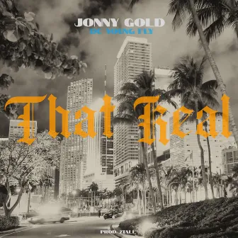 That Real by Jonny Gold