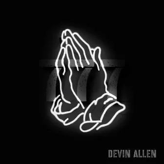 777 (Messages from Heaven) by Devin Allen