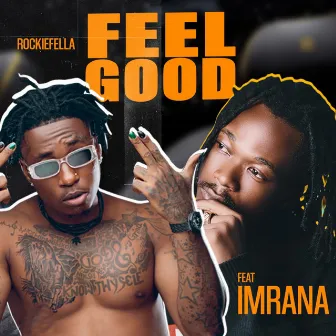 Feel Good by RockieFella