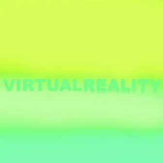 VIRTUALREALITY by Nova