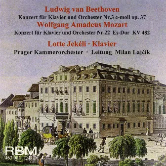 Beethoven: Piano Concerto No. 3 in C Minor, Op. 37 - Mozart: Piano Concerto No. 22 in E-Flat Major, K. 482 by Milan Lajčík