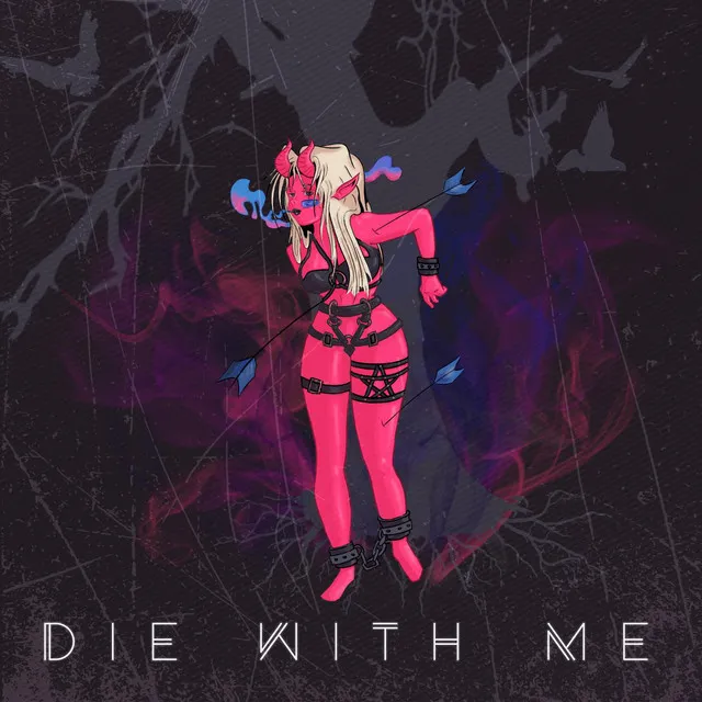 Die With Me