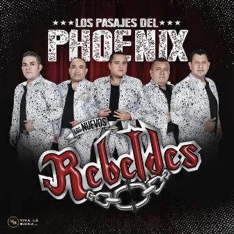 Los Pasajes Del Phoenix by Los Nuevos Rebeldes