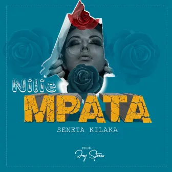 Nilie Mpata by Seneta Kilaka