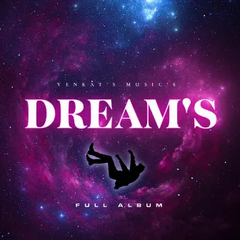 DREAM'S by Venkat's Music