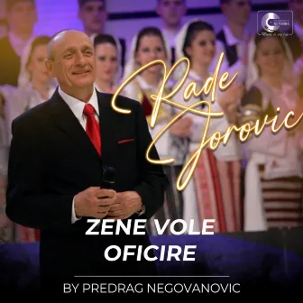 Zene vole oficire (Live) by Rade Jorovic