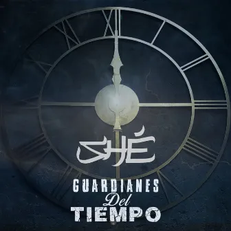 Guardianes del Tiempo by Shé