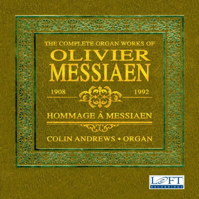 Messiaen: The Complete Organ Works