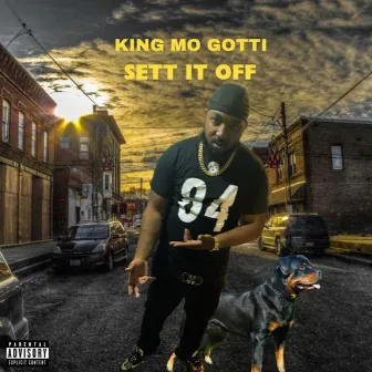 Sett It Off by King Mo Gotti